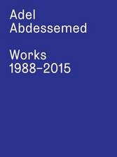 Adel Abdessemed. Works 1988 - 2015