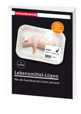 Lebensmittel-Lügen