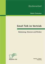 Small Talk Im Vertrieb: Bedeutung, Chancen Und Risiken