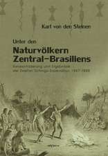 Unter Den Naturvolkern Zentral-Brasiliens: Reiseschilderung Und Ergebnisse Der Zweiten Schingu-Expedition 1887-1888