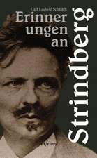 Erinnerungen an Strindberg Nebst Nachrufen Fur Ehrlich Und Von Bergmann: Thanatologischer Teil, Bd. 2