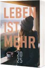 Leben ist mehr 2025 - Paperback