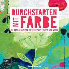 Durchstarten mit Farbe