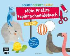 Schnipp, schnipp, hurra! Mein erstes Papierschneidebuch - Im Zoo