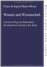 Wunder und Wissenschaft