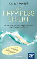 Der Happiness-Effekt - Die positive Wirkung negativer Ionen auf unsere Gesundheit