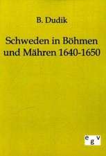 Schweden in Böhmen und Mähren 1640-1650