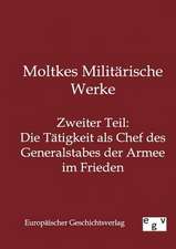 Moltkes Militärische Werke