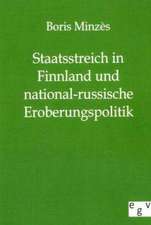 Staatsstreich in Finnland und national-russische Eroberungspolitik