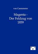 Magenta - Der Feldzug von 1859