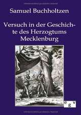 Versuch in der Geschichte des Herzogtums Mecklenburg