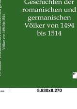 Geschichten der romanischen und germanischen Völker von 1494 bis 1514