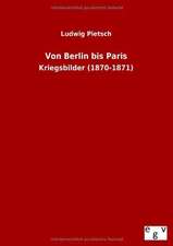 Von Berlin bis Paris