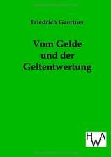 Vom Gelde und der Geldentwertung