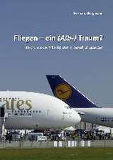 Fliegen - Ein (Alb) Traum?