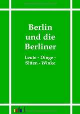 Berlin und die Berliner