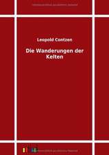 Die Wanderungen der Kelten