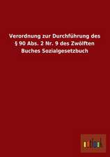 Verordnung zur Durchführung des § 90 Abs. 2 Nr. 9 des Zwölften Buches Sozialgesetzbuch