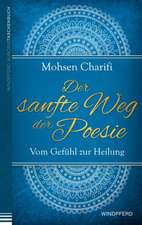 Der sanfte Weg der Poesie