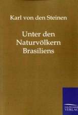 Unter den Naturvölkern Brasiliens