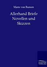 Allerhand Briefe, Novellen und Skizzen