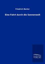 Eine Fahrt durch die Sonnenwelt