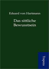 Das sittliche Bewusstsein