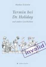 Termin bei Dr. Holiday