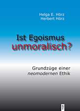 Ist Egoismus unmoralisch