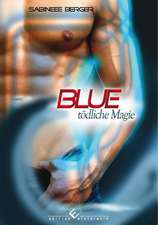 Blue - tödliche Magie