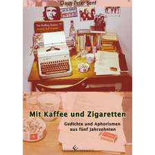 Mit Kaffee und Zigaretten