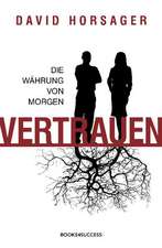 Vertrauen - die Währung von morgen