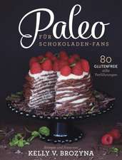 Paleo für Schokoladen-Fans