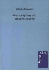 Weltschöpfung und Weltanschauung