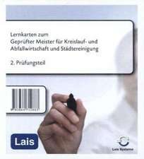 Lernkarten zum Geprüfter Meister für Kreislauf- und Abfallwirtschaft und Städtereinigung