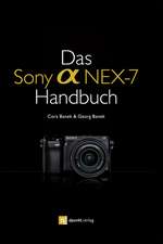 Das Sony Alpha NEX-7 Handbuch