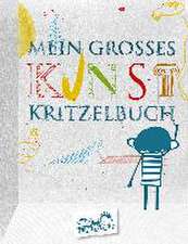 Mein großes Kunstkritzelbuch