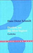 Dorthin, Wo Das Meer Beginnt: On Love, Sex, Reason, and Happiness