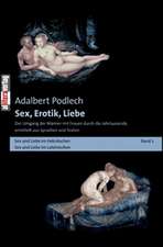 Sex, Erotik, Liebe