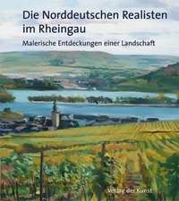 Die Norddeutschen Realisten im Rheingau