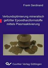 Verbundoptimierung mineralisch gefüllter Epoxidharzformstoffe mittels Plasmaaktivierung