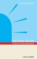 Die blaue Wunde