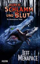 Durch Schlamm und Blut