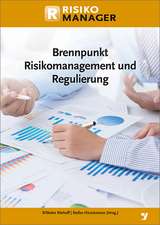 Brennpunkt Risikomanagement und Regulierung