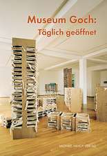 Museum Goch: Täglich geöffnet