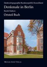 Denkmale in Berlin Bezirk Berlin-Pankow/Ortsteil Buch