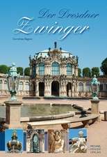 Der Dresdner Zwinger