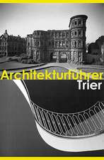 Architekturführer Trier