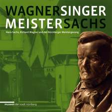 WAGNER MEISTERSINGER SACHS