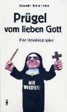 Prügel vom lieben Gott